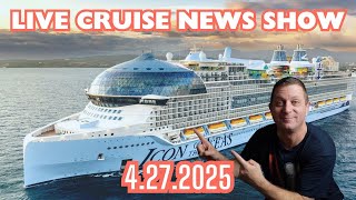 Cruise News Weekly Wrap Up - Live 4.27.2025