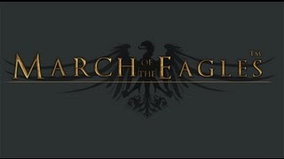 March of the Eagles Gameplay [ PC HD ]