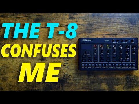 The Roland T-8 Confuses Me