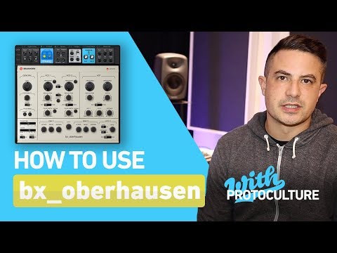 How To Use bx_Oberhausen with Protoculture