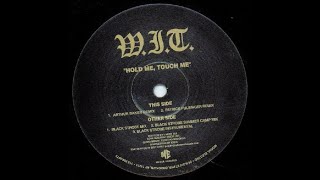 W.I.T. – Hold Me, Touch Me (Patrick Pulsinger Remix)