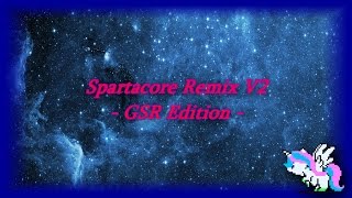 Spartacore Remix V2 - GSR Edition -
