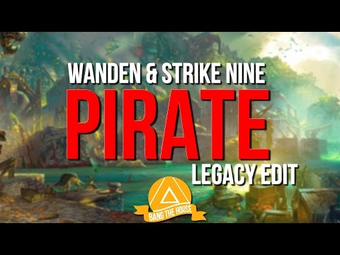 Wanden & Strike Nine - Pirate [Legacy Edit]
