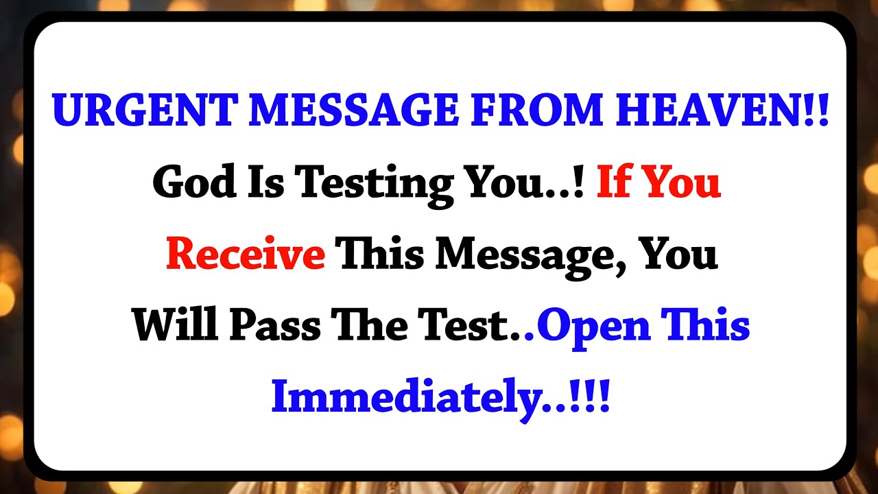 💌God is testing you!! If you receive this message, you will Pass ✝️Jesus Says ✝️God Message Today