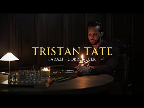 Tristan Tate | Farazi - Dobre Vecer (Music Video)