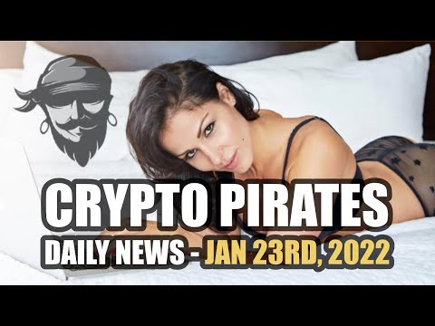 , title : 'Crypto Pirates Daily News - January 22nd 2022 - Latest Crypto News Update'