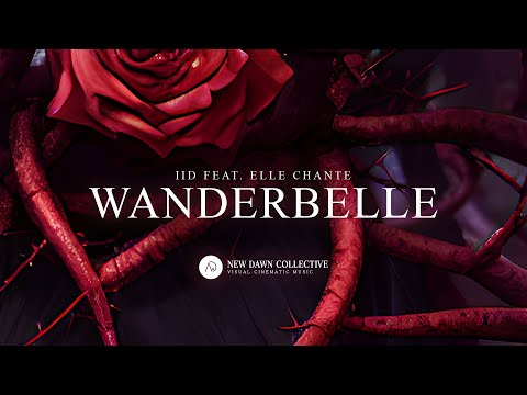 IID - Wanderbelle (feat. Elle Chante) OFFICIAL LYRIC VIDEO [New Dawn Collective]