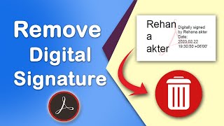 How to remove or delete digital signature from a pdf file using Adobe Acrobat Pro DC