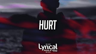 Witt Lowry - HURT (Lyrics) (feat. Deion Reverie)