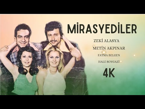 Mirasyediler Türk Filmi | 4K ULTRA HD | Zeki Alasya | Metim Akpınar