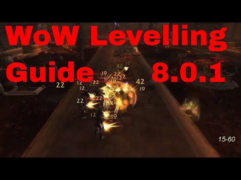 Wow Leveling Exploit Guide 1-110, 1-60, 60-80,80-90, 90-100,110-120 Fast Power Leveling BFA 8.0-8.1