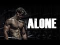 ALONE Gym Motivation
