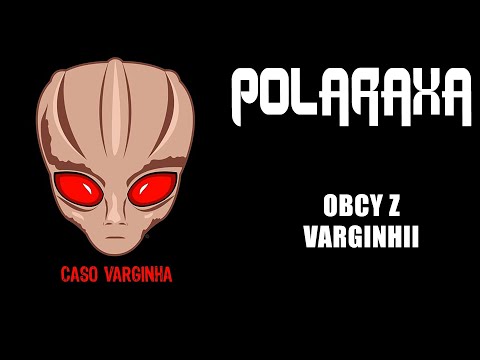 Polaraxa 42-22: Obcy z Varginhii