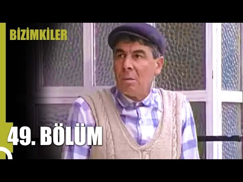 Bizimkiler 49. Bölüm (Uzun Versiyon)
