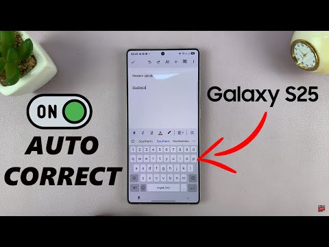 How To Enable Auto Correct On Samsung Galaxy S25 / S25 Ultra