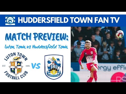 Luton Town Vs Huddersfield Town EFL Championship Match Preview