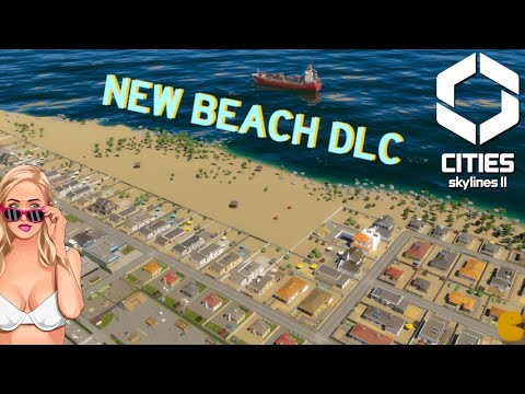 Brand NEW BEACH DLC - First Look - CITIES SKYLINES 2