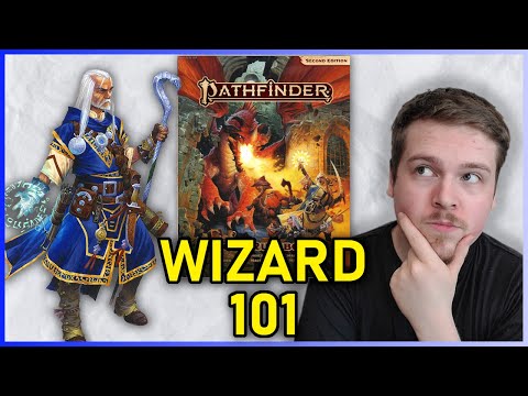 WIZARD CLASS GUIDE - PATHFINDER 2E