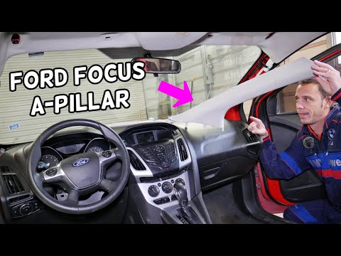 FORD FOCUS MK3 PASSENGER SIDE A PILLAR TRIM COVER REMOVAL REPLACEMENT