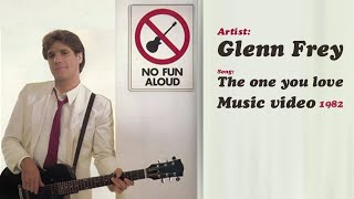 Glenn Frey - The One You Love Music Video | 1982