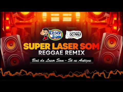 🔥 SEQUÊNCIA DO BAÚ DA LASER SOM 🔥 SÓ AS ANTIGAS QUE MARCARAM - O PESO DO REGGAE