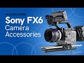 Complete Guide To Sony FX6 Accessories