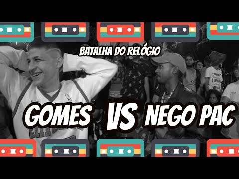 Gomes Vs Nego pac - Semi Final - Batalha do Relógio/Rap df Vlogs - 07/03/2019