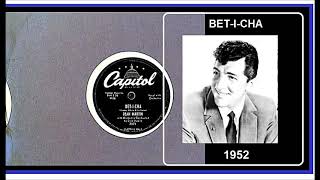 Dean Martin - BET-I-CHA 1952