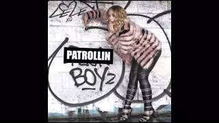 Patrollin Boys