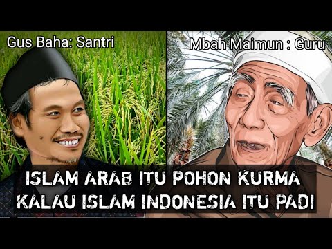 🔴 Gus Baha " ISLAM ARAB SEPERTI KURMA KALAU INDONESIA PADI " MBAH MAIMUN TERBARU 2021