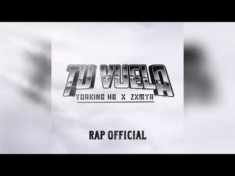 Tu Vuela Yorking HB X Zxmyr (Audio)
