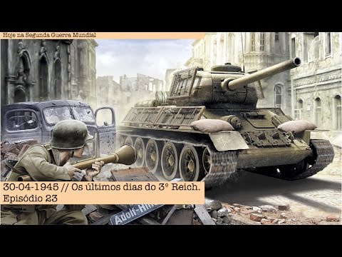 30-04-1945 - The Last Days of the Third Reich - Episode 23