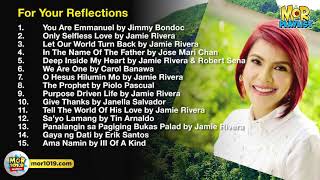 Prayer Time and Reflections | MOR Playlist Non-Stop OPM Songs 2019 ♪