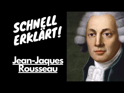 Quickly Explained! Jean-Jacques Rousseau