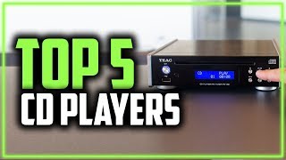 Best CD Players in 2019 - The Top 5 CD Players For Every Budget