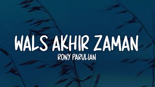 Download lagu Rony Parulian - Wals Akhir Zaman (Lirik Lagu) mp3