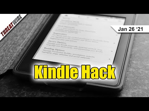 Kindle E-Book Hack Discovered, DIA Collects Location Data (Without a Warrant!) - ThreatWire