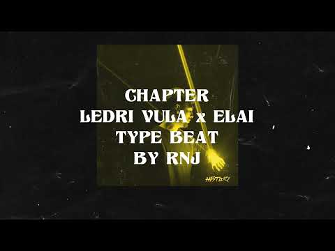 [FREE] Ledri Vula x Elai Type Beat - "Chapter" - Trap Type Beat