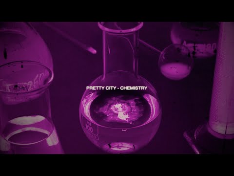 Pretty City - Chemistry (lyric video)