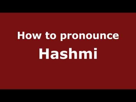 Pronounce Names - How to Pronounce Hashmi