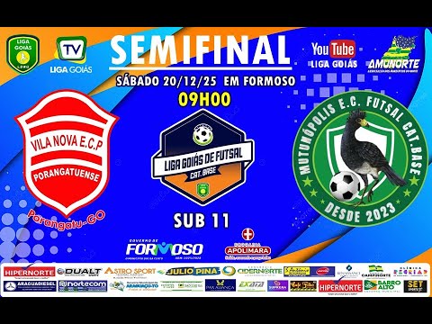 LIGA GOIÁS CATEG. BASE 2025 - SEMIFINAL - VILA NOVA ECP X MUTUNÓPOLIS FC