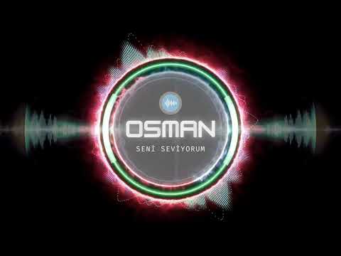 Osman - Seni Seviyorum | İsme Özel Şarkılar