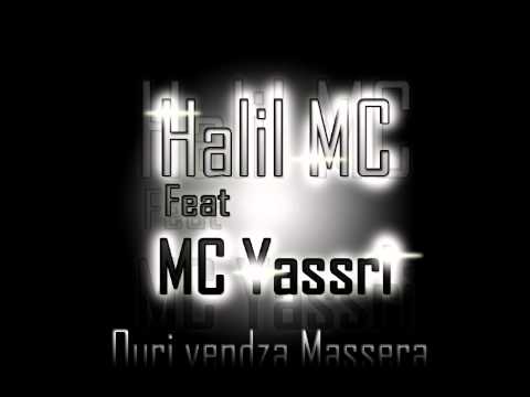 Halil MC Feat Mc yassri- ouri vendza masséra
