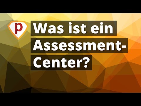 Was ist ein Assessment-Center? | Einfach und kurz erklärt