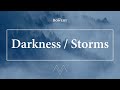 Darkness / Storms | The Bowery | Official Lyric Video | 'Mountains & Valleys' Album