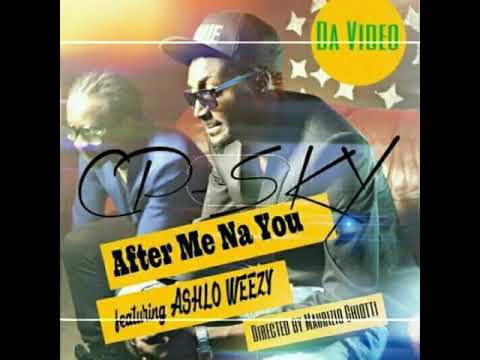 Cp sky ft ashlo weezy-after me na you