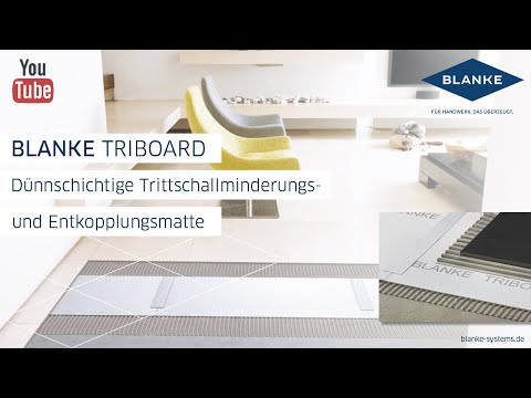 Anwendungsvideo der BLANKE TRIBOARD - Dünnschichtige Trittschallminderungs- und Entkopplungsmatte