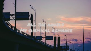 All the angels | MyChemicalRomance (lyric video)