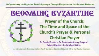 Webinar 9 - Prayer of the Church: Time & Space of the Church’s Prayer