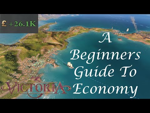 Victoria 3 A Beginners Guide To The Economy